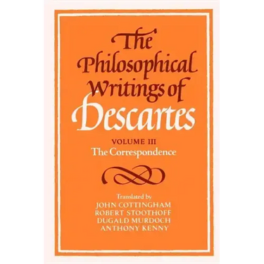 The Philosophical Writings of Descartes: The Correspondence