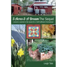 5 Acres & A Dream The Sequel: Lessons Learned in the Quest for a Self-Sufficient Homestead