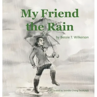 My Friend the Rain