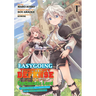 Easygoing Territory Defense by the Optimistic Lord: Production Magic Turns a Nameless Village Into the Strongest Fortified City (Manga) Vol. 1