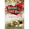 Married to a Dead Man: An Aimee Talcos Mystery