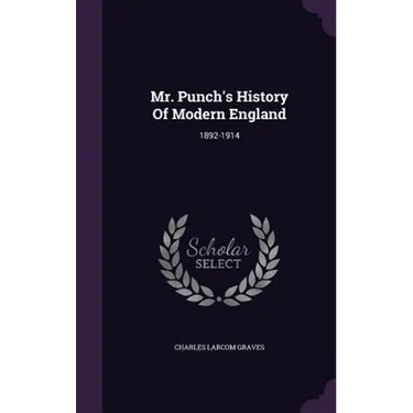 Mr. Punch's History Of Modern England: 1892-1914