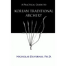 A Practical Guide to Korean Traditional Archery