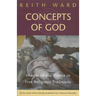 Concepts of God: Images of the Divine in the Five Religious Traditions
