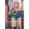 Transformed by Love: Memoir of a Spiritual Journey