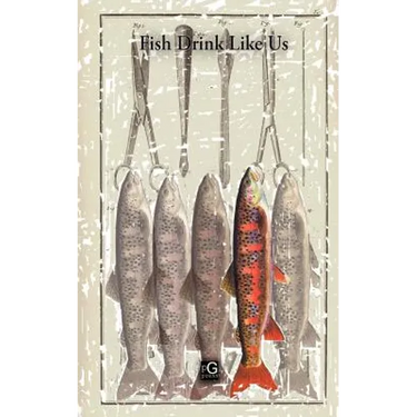 Fish Drink Like Us