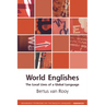 World Englishes: The Local Lives of a Global Language