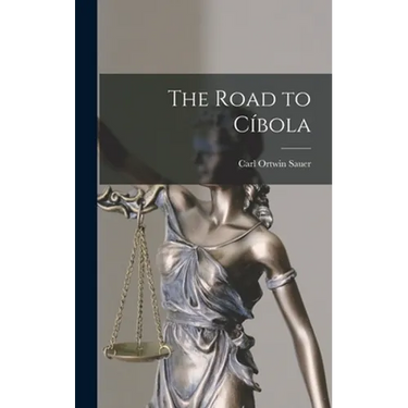 The Road to Cíbola