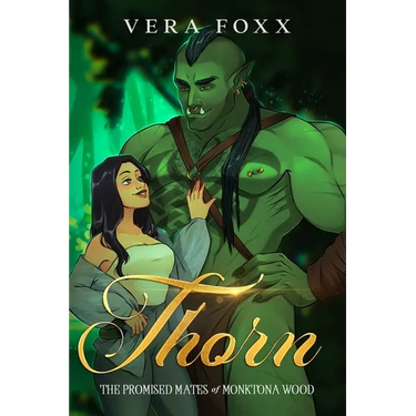 Thorn: A Steamy Orc Rom-Com