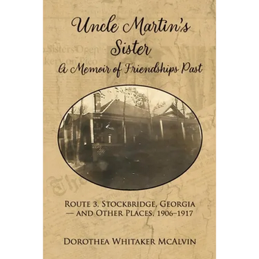 Uncle Martin's Sister: A Memoir of Friendships Past