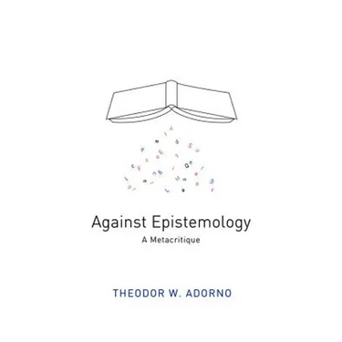 Against Epistemology: A Metacritique