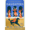 Daughters of Bronze: A Novel of Troy