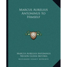 Marcus Aurelius Antoninus to Himself