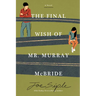 The Final Wish of Mr. Murray McBride