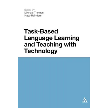 Task-Based Language Learning and Teaching with Technology
