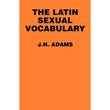 The Latin Sexual Vocabulary