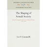 The Shaping of Somali Society: Reconstructing the History of a Pastoral People, 16-19