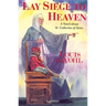 Lay Siege to Heaven: A Novel about St. Catherine of Siena