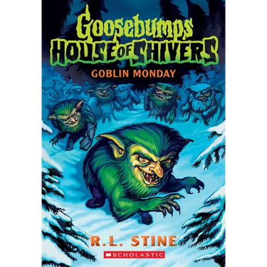 Goblin Monday (Goosebumps House of Shivers #2): Volume 2