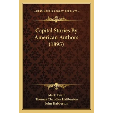 Capital Stories By American Authors (1895)