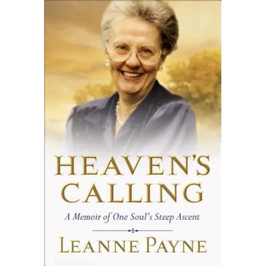 Heaven's Calling: A Memoir of One Soul's Steep Ascent