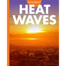Curious about Heat Waves