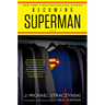 Becoming Superman: My Journey from Poverty to Hollywood