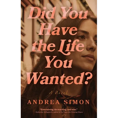 Did You Have the Life You Wanted?
