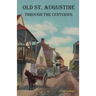 Old St. Augustine Through the Centuries