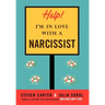 Help! I'm in Love with a Narcissist
