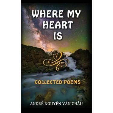 Where My Heart Is, Collected Poems