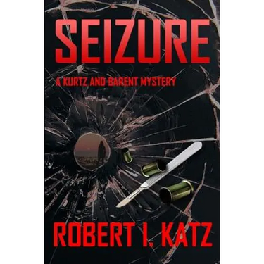Seizure: A Kurtz and Barent Mystery