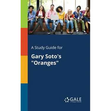 A Study Guide for Gary Soto's "Oranges"