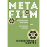 Metafilm: Materialist Rhetoric and Reflexive Cinema