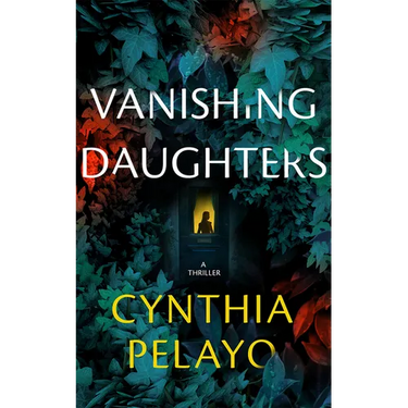 Vanishing Daughters: A Thriller