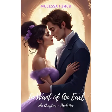 In Want of An Earl: The Draytons Book One