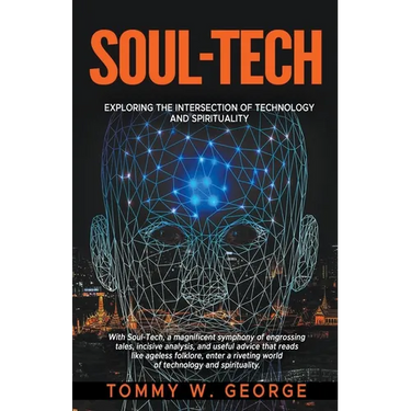 Soul-Tech: Exploring the Intersection of Technology and Spirituality
