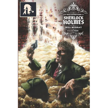 The Wild Adventures of Sherlock Holmes, Volume 4