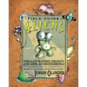 A Field Guide to Aliens: Intergalactic Worrywarts, Bubblonauts, Silver-Slurpers, and Other Extra Terrestrials