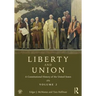 Liberty and Union: A Constitutional History of the United States, Volume 2