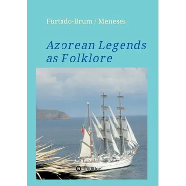 Azorean Legends as Folklore