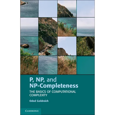 P, Np, and Np-Completeness: The Basics of Computational Complexity
