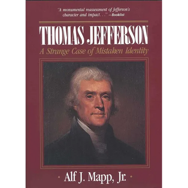 Thomas Jefferson: A Strange Case of Mistaken Identity