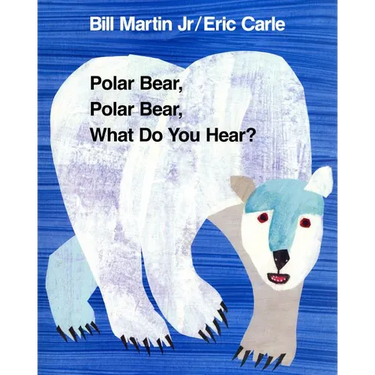 Polar Bear, Polar Bear, What Do You Hear?: Classic Big Book