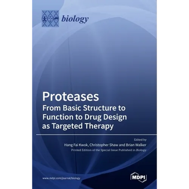 Proteases: From Basic Structure to Function to Drug Design as Targeted Therapy