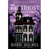 The Ghost Who Stayed Home