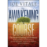 The Awakening Course: The Secret to Solving All Problems