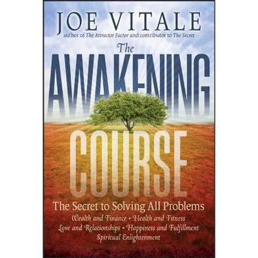 The Awakening Course: The Secret to Solving All Problems
