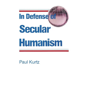 In Defense of Secular Humanism