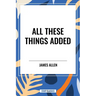 All These Things Added